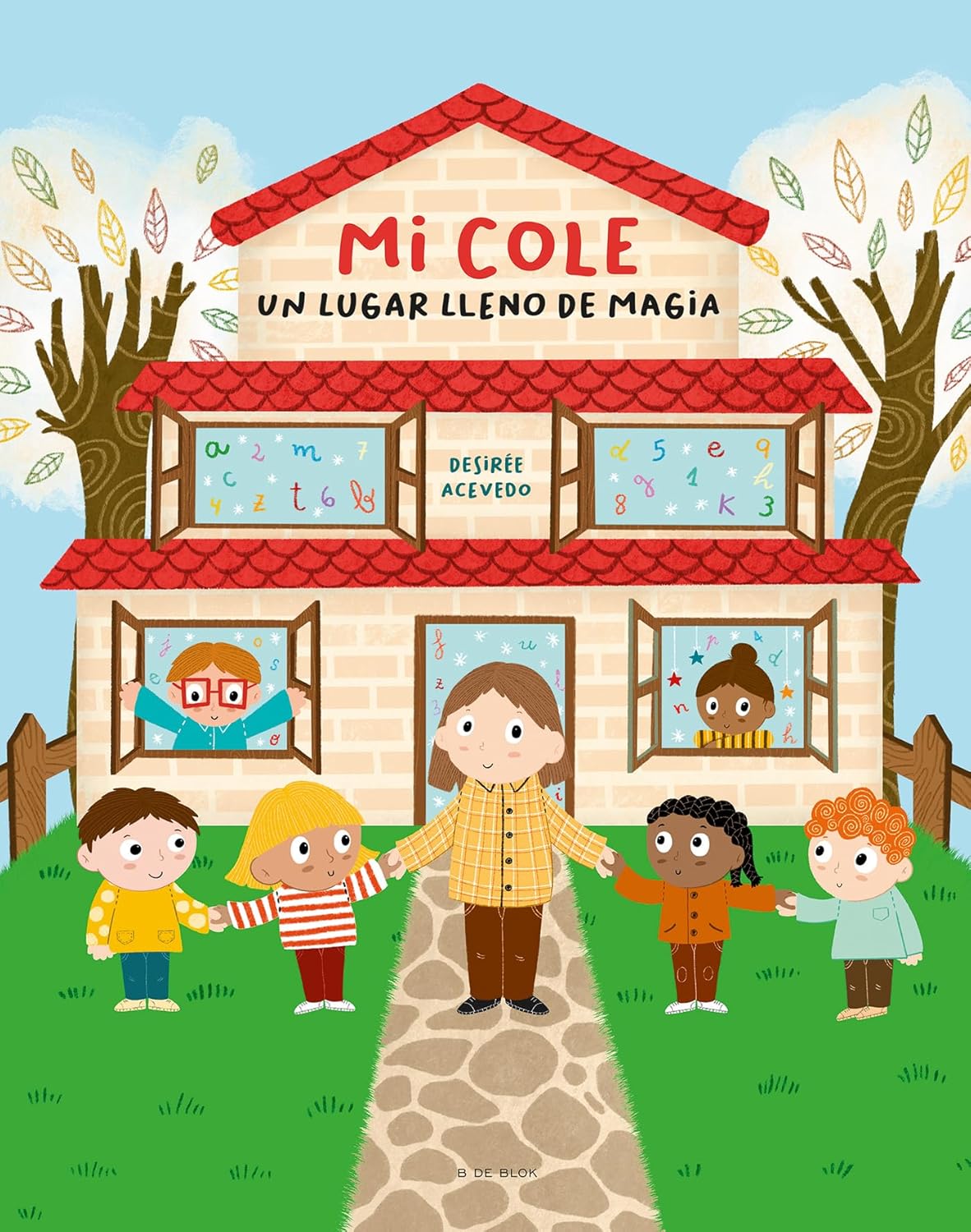 Portada del cuento Mi cole, un lugar lleno de magia, de Desirée Acevedo